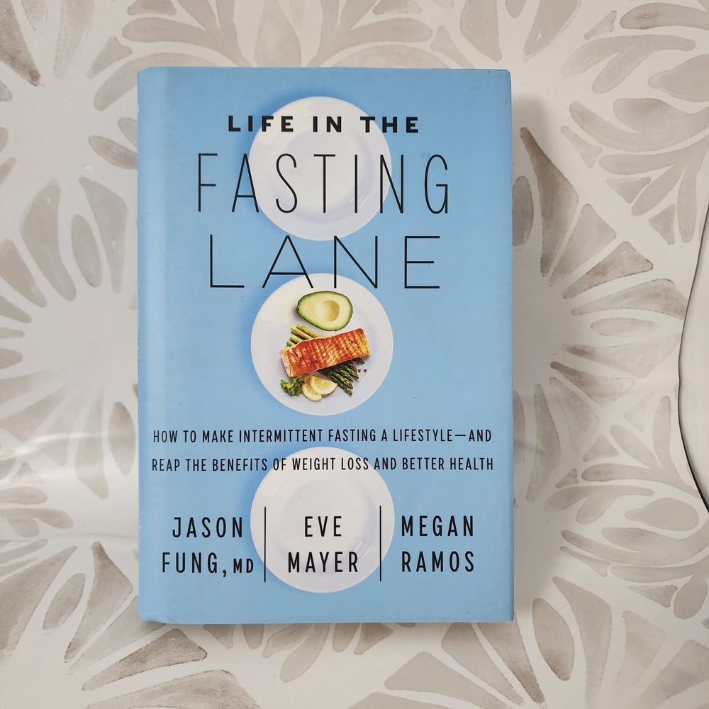 Life in the Fasting Lane Hardcover Jason Fung Eve Mayer Megan Ramos Intermittent